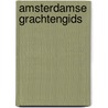 Amsterdamse grachtengids door Tulleners