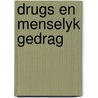 Drugs en menselyk gedrag door Claridge