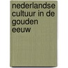 Nederlandse cultuur in de gouden eeuw by Rath Price