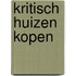 Kritisch huizen kopen
