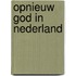 Opnieuw god in nederland