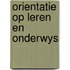 Orientatie op leren en onderwys