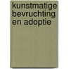 Kunstmatige bevruchting en adoptie by Raboch