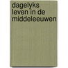 Dagelyks leven in de middeleeuwen door Power