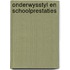 Onderwysstyl en schoolprestaties