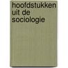 Hoofdstukken uit de sociologie by Unknown