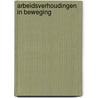 Arbeidsverhoudingen in beweging door Zweeden