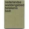 Nederlandse waddengebied betekenis bedr. door Eisma