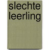 Slechte leerling door Hohn