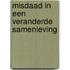 Misdaad in een veranderde samenleving