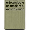 Antropologie en moderne samenleving door Kluckhohn