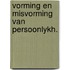 Vorming en misvorming van persoonlykh.