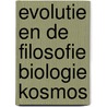 Evolutie en de filosofie biologie kosmos door Onbekend