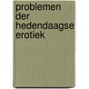 Problemen der hedendaagse erotiek by Marek Kohn