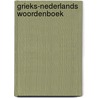 Grieks-nederlands woordenboek by Bartelink