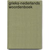 Grieks-nederlands woordenboek door Bartelink