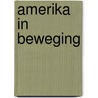 Amerika in beweging door Bruckberger