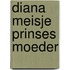 Diana meisje prinses moeder