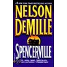 Spencerville door Nelson Demille