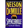 Spencerville by Nelson Demille