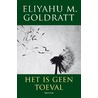 Het is geen toeval door E.M. Goldratt