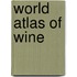 World atlas of wine