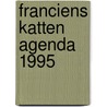 Franciens katten agenda 1995 by Unknown