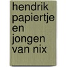 Hendrik papiertje en jongen van nix by Evenhuis
