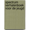 Spectrum verhalenboek voor de jeugd door Wim Hora Adema