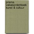 Prisma vakwoordenboek kunst & cultuur