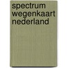 Spectrum wegenkaart nederland door Onbekend