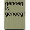 Genoeg is genoeg! door K. Finley