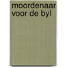 Moordenaar voor de byl door Terry Carr