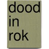 Dood in rok door Nicola Marsh