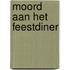 Moord aan het feestdiner