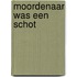 Moordenaar was een schot