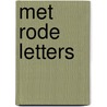 Met rode letters by Queen