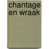 Chantage en wraak by Quentin