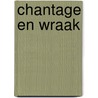 Chantage en wraak door Quentin