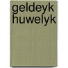 Geldeyk huwelyk by Irving Wallace