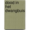 Dood in het dwangbuis by Quentin