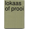 Lokaas of prooi door Uhnak