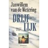 Drijflijk door Janwillem van de Wetering