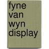 Fyne van wyn display  door Duyker