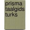 Prisma taalgids turks by Ryk