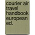 Courier air travel handbook european ed.