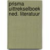 Prisma uittrekselboek ned. literatuur by Gerritsma