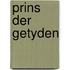 Prins der getyden