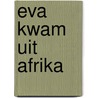 Eva kwam uit afrika door Reichholf