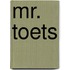 Mr. toets